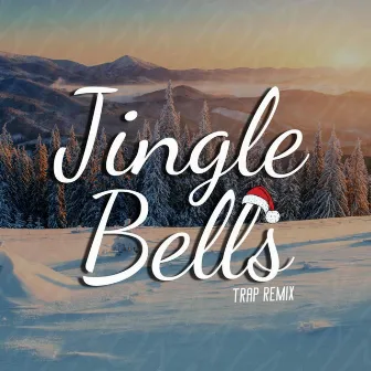 Jingle Bells (Trap Mix) by TrapKing