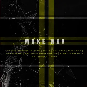 Make Way by Just Robert