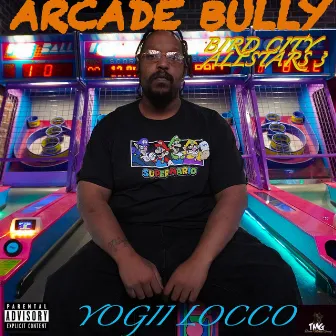 Arcade Bully by Yogii Locco