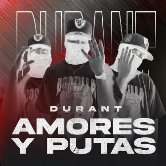 Amores y Putas by Durant