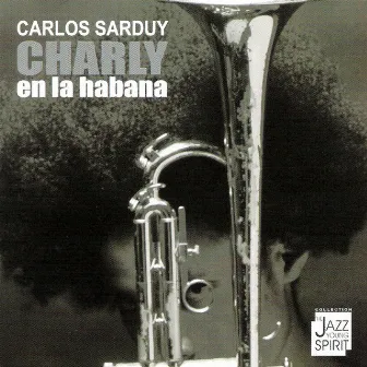 Charly en la Habana by Carlos Sarduy