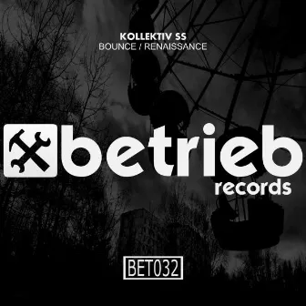 Bounce / Renaissance by Kollektiv SS