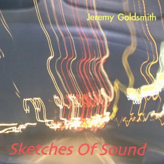 Sketches Of Sound by Jeremy Goldsmith