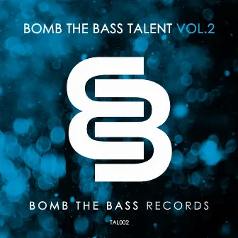 Bomb The Bass Talent, Vol. 2 by Boyo