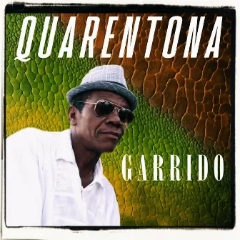 Quarentona by Garrido