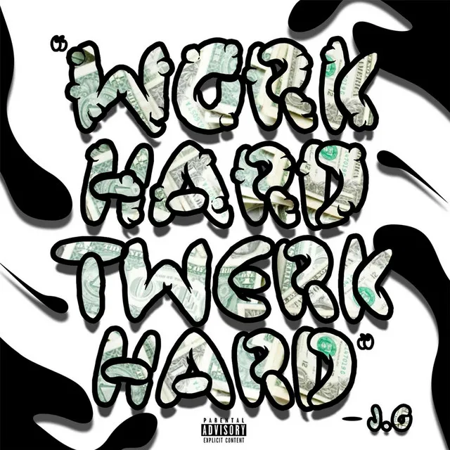 Work Hard Twerk Hard