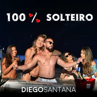 100% Solteiro by Diego Santana