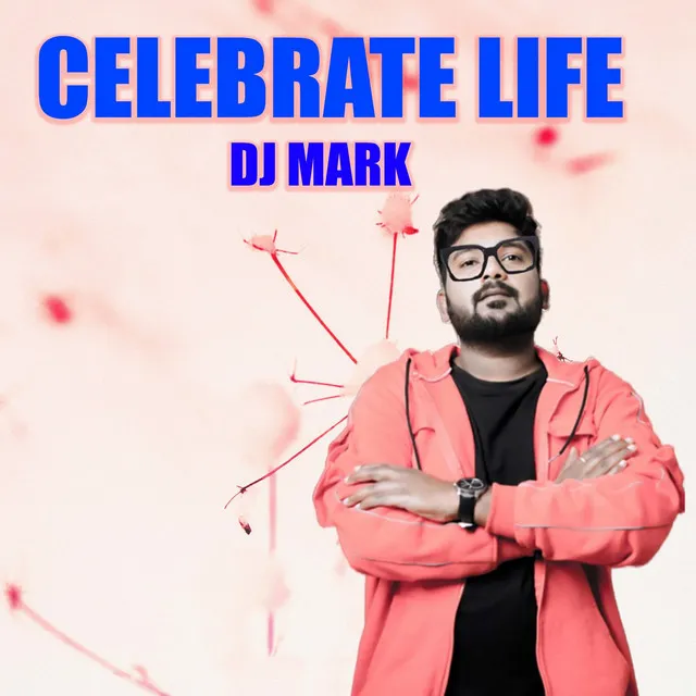 Celebrate Life