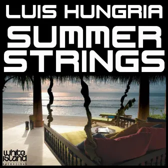 Summer Strings by Luis Hungria