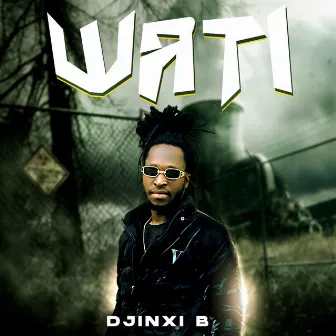 Wati by Djinxi B