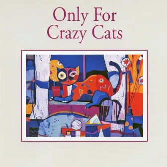 Only For Crazy Cats — Film Music Collection by Guy Sherwood Trio