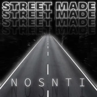 Street Made by Nosnti