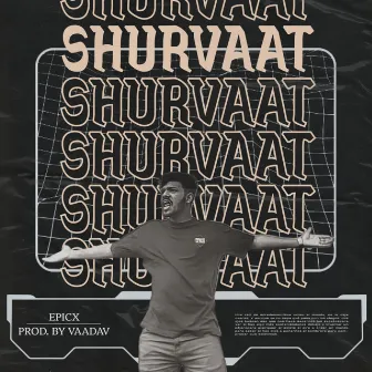 Shurvaat by Epicx