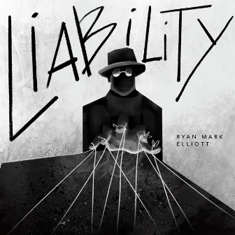 Liability by Ryan Mark Elliott