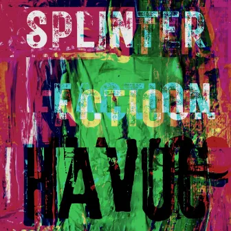 Havoc by Splinter Faction