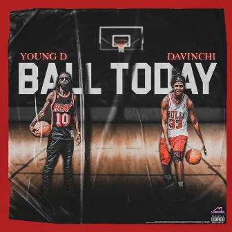 Ball 2day by Young Devious