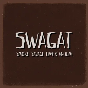 Swagat by Smoke