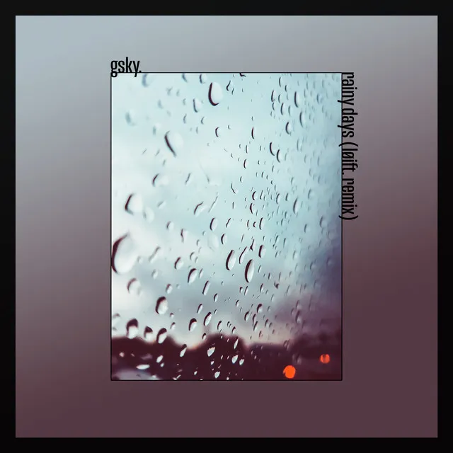 Rainy Days - løift. Remix