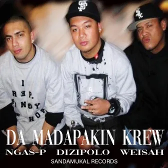 DA MADAPAKIN KREW by Hustle & Provide