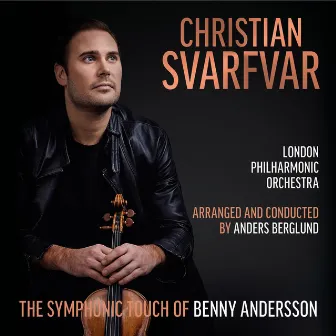 The Symphonic Touch of Benny Andersson by Christian Svarfvar