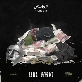 Like What by Joe Grind