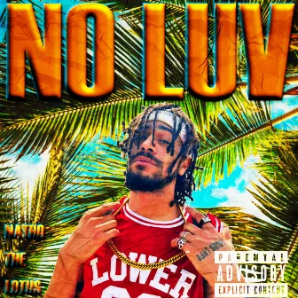 No Luv by Natho the lotus