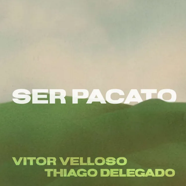 Ser Pacato