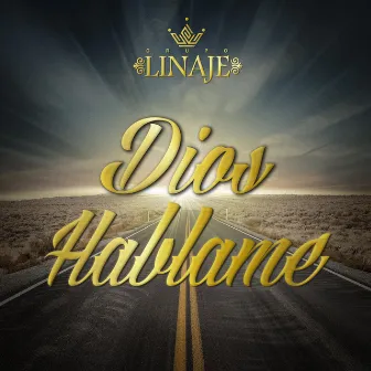 Dios Háblame by Grupo Linaje