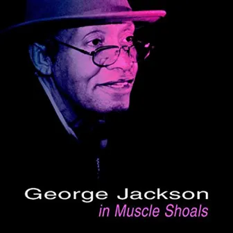 In Muscle Shoals by George Jackson