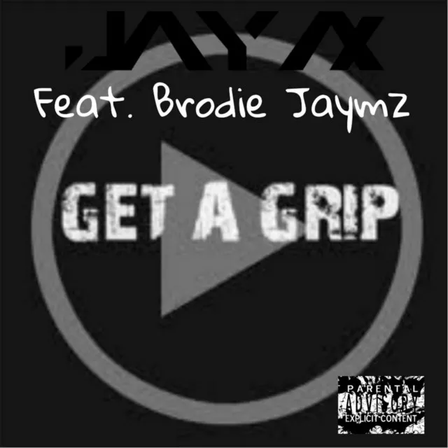 Get a Grip (feat. Brodie Jaymz)