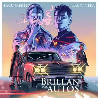 Brillan Los Autos by Lauti Vera