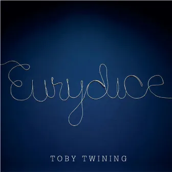 Eurydice by Toby Twining