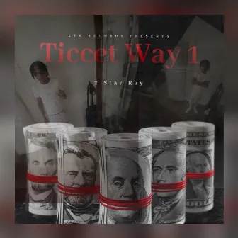 Ticcet way 1 by 2 Star Ray