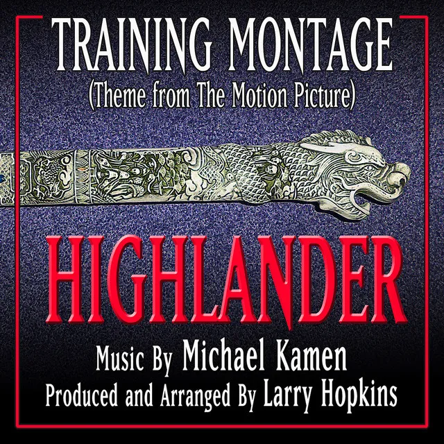 Training Montage (From the Original Motion Picture Score, Highlander) (Single)