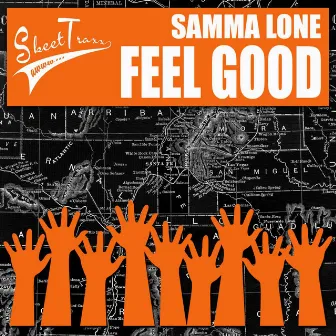 Feel Good by Samma Lone