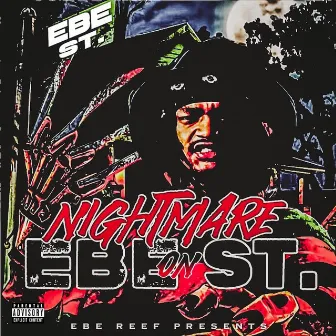 Nightmare On EBE ST by EBE REEF