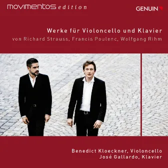 Strauss, Poulenc, & Rihm: Werke für Violoncello und Klavier (Movimentos Edition) by José Gallardo