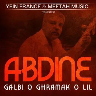 Galbi O Ghramak O Lil by Abidine