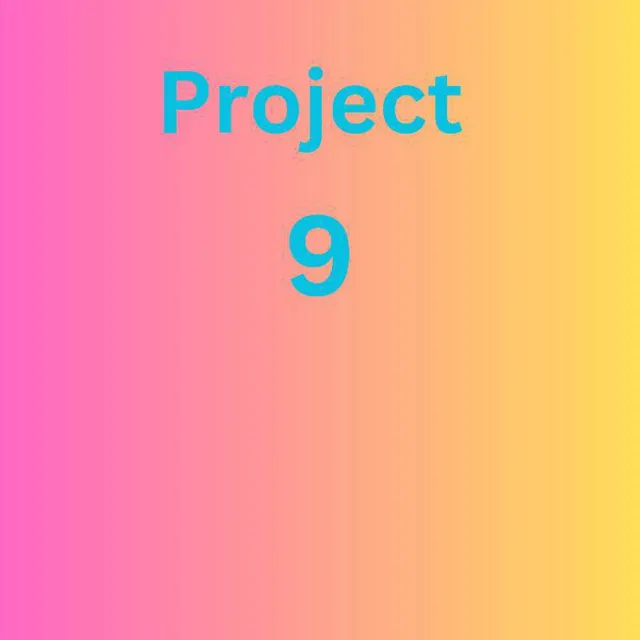 Project 9