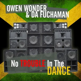 No Trouble In the Dance by Owen Wonder