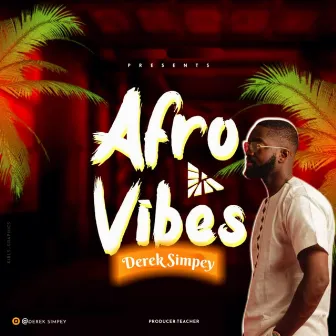 Afro Vibe by Derek Simpey