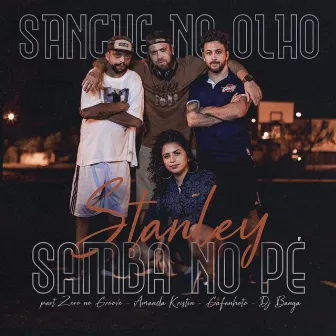 Sangue no Olho Samba no Pé by Stanley