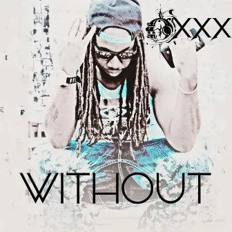 Without by OxXx