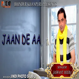 Jaan De Aa by Jaswant Heera