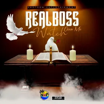 Watch Over Me by Real Boss