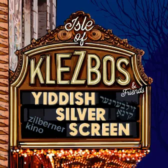 Yiddish Silver Screen by Isle Of Klezbos