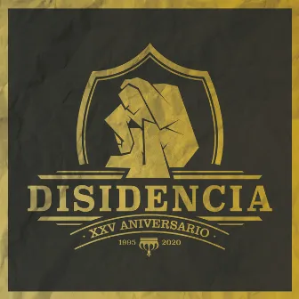 25 Años de Disidencia by Disidencia