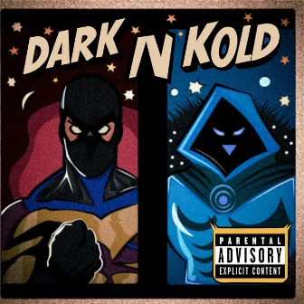 Dark N Kold by 