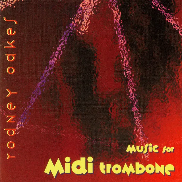 Oakes, R.: Music for Midi Trombone