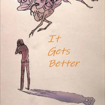 It Gets Better by 4tre